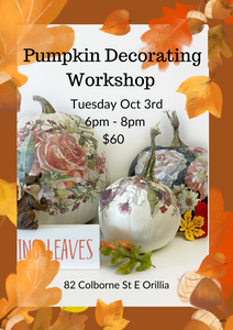 Pumpkin Decorating Class Workshop Oct 3rd/2023 6-8pm