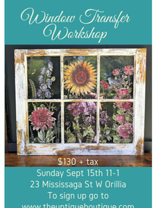 Antique window transfer class workshop Orillia