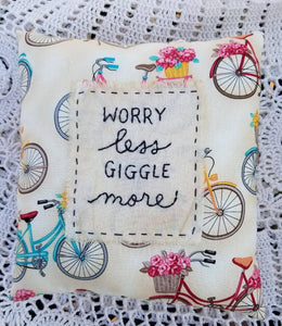 Worry Less, Giggle More Pillow