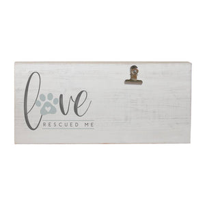 Love Rescued Me (Paw Print)